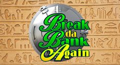 Break Da Bank Again